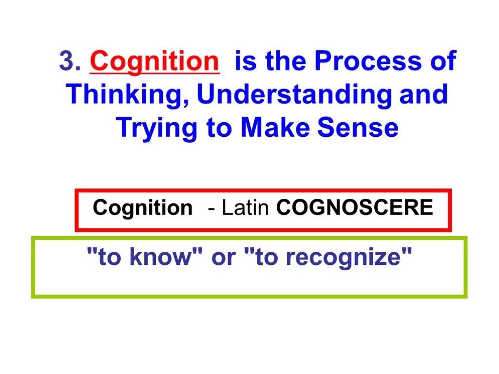 Cognition - Latin COGNOSCERE 